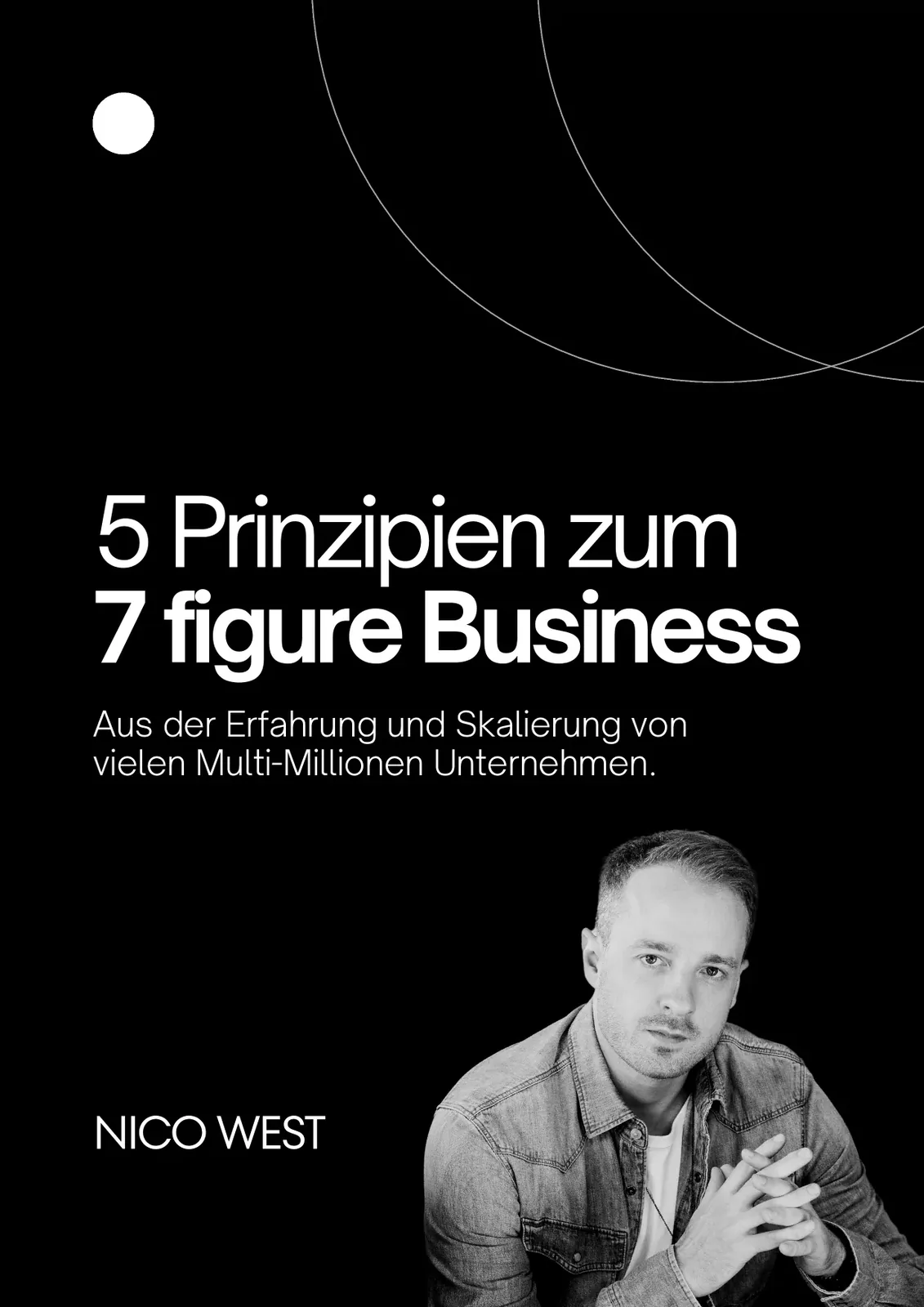 Tapa del ebook 5 Prinzipien zum 7 figure Business